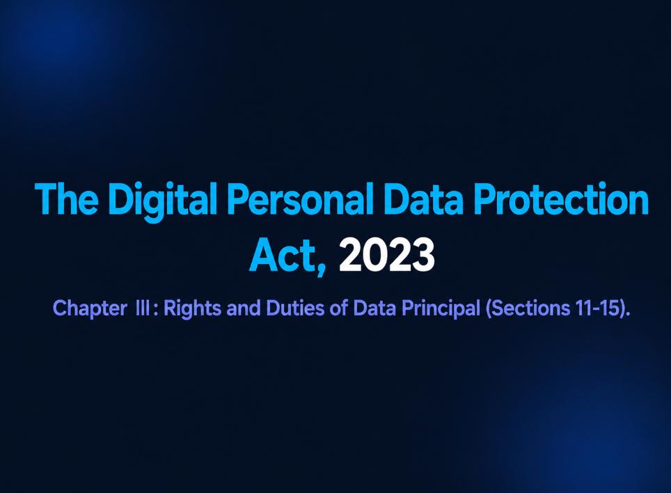 Chapter III: Rights and Duties of Data Principal — Slide 1